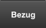 Bezug